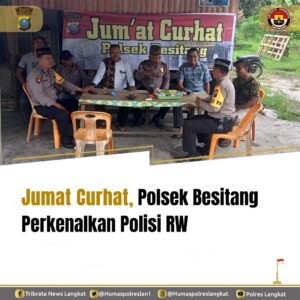 Jumat Curhat, Polsek Besitang Kenalkan Polisi RW