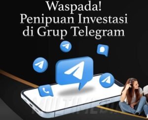 Waspada Penipuan Investasi Di Grup Telegram