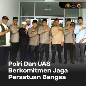 Polri Dan UAS Berkomitmen Jaga Persatuan Bangsa