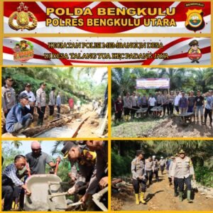 Semangat Personel Polri dan Warga Ikuti Sibandes “Polisi Membangun Desa” Polres Bengkulu Utara DI Desa Talang Tua