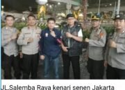 Personel Polres Jakarta Pusat  Patroli Malam untuk Menjaga Keamanan dan Ketertiban Menjelang Hari Raya Idul Adha 1445 H
