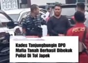 Mabes polri menciduk kepala Desa Tanjung Bungin Pakis jaya