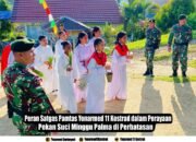 Peran Satgas Pamtas Yonarmed 11 Kostrad dalam Perayaan Pekan Suci Minggu Palma di Perbatasan