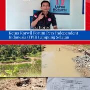 ADA Tambang Emas Ilegal Didesa Tanjung Baru, Ketua FPII Lamsel:Jangan Cuma Dihimbau Tapi di Tutup dan Proses Hukum