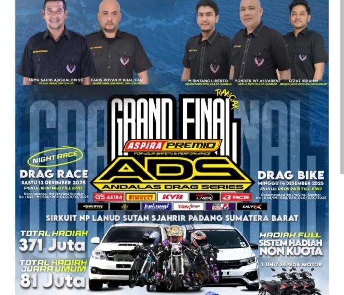 GRAND FINAL ANDALAS DRAG SERIES 2025Landing di Kota Padang Provinsi Sumatera Barat Dunsanak..!!